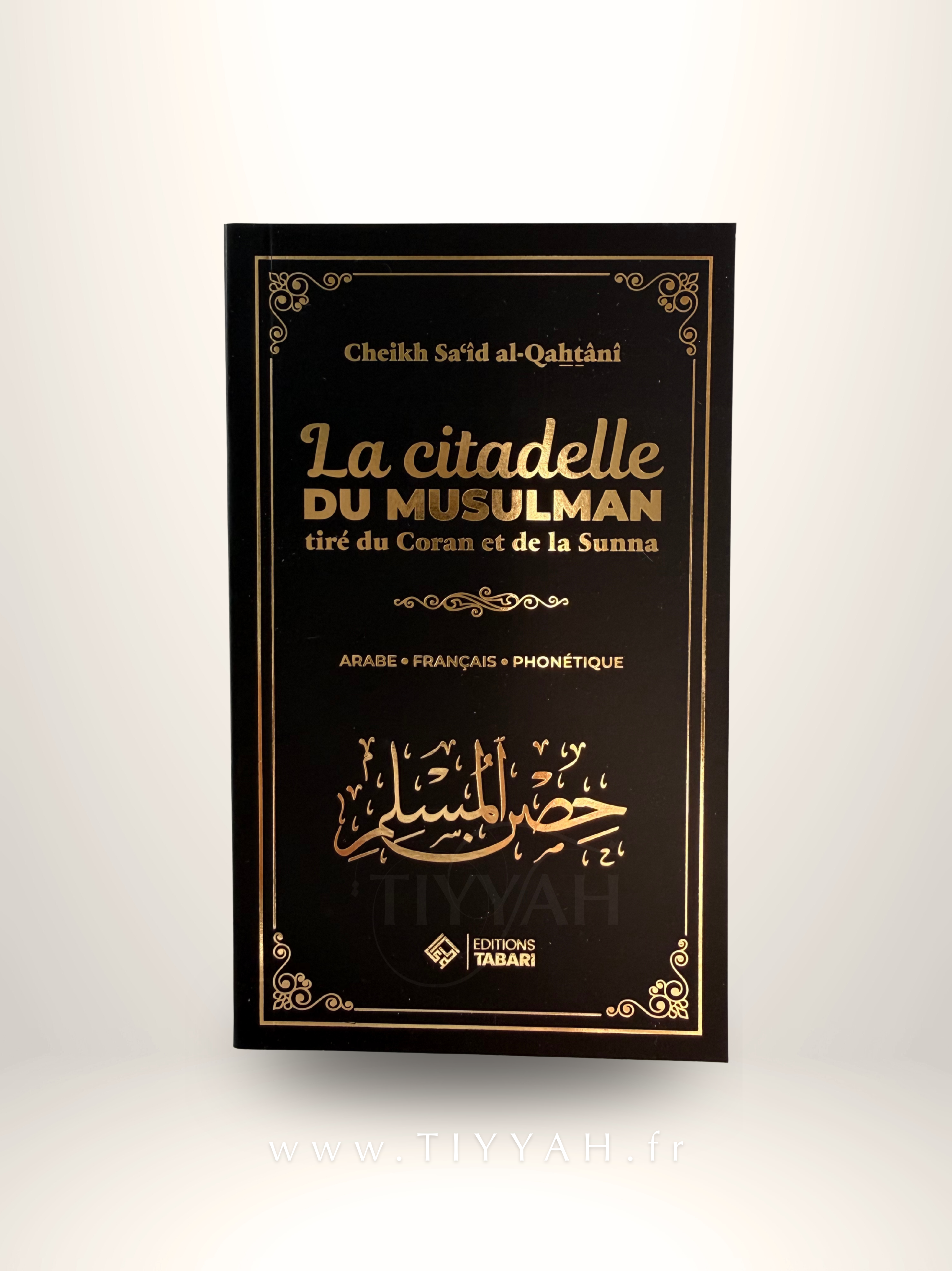Citadelle du Musulman - Éditions Tabari