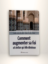 Comment augmenter sa foi et éviter qu’elle diminue — Éditions Anas